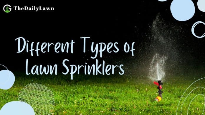 Types of Lawn Sprinkler